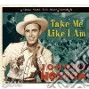 Johnny Horton - Take Me Like I Am cd