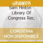Sam Hinton - Library Of Congress Rec. cd