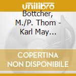 Bottcher, M./P. Thom - Karl May Filmmusik (9 Cd) cd