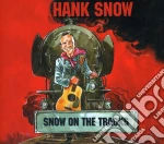 Hank Snow - Snow On The Tracks cd