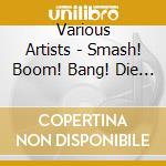 Various Artists - Smash! Boom! Bang! Die Frankfurt Szene cd