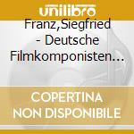 Franz,Siegfried - Deutsche Filmkomponisten 3 cd musicale di FRANZ SIEGFRIED