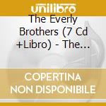 The Everly Brothers (7 Cd +Libro) - The Price Of Fame cd