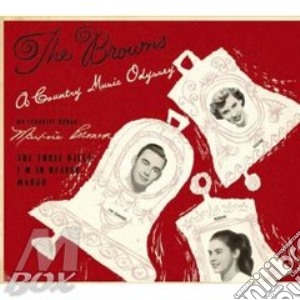 Browns (The) - A Country Music Odyssey cd musicale di BROWNS