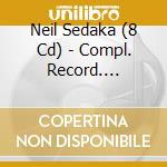 Neil Sedaka (8 Cd) - Compl. Record. 1956-'66 cd
