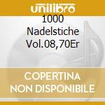 1000 Nadelstiche Vol.08,70Er cd
