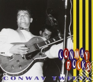 Conway Twitty - Conway Rocks cd musicale di TWITTY CONWAY