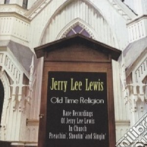 Jerry Lee Lewis - Old Time Religion cd musicale di Jerry lee lewis