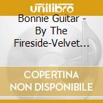 Bonnie Guitar - By The Fireside-Velvet Lounge