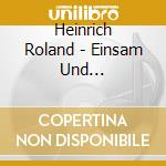 Heinrich Roland - Einsam Und Ausgebremst - Jimmie Rodgers Tribute cd musicale di Roland Heinrich