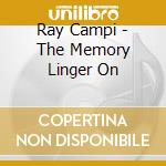 Ray Campi - The Memory Linger On cd musicale di Ray Campi
