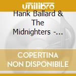 Hank Ballard & The Midnighters - Nothing But Good 1952-'62 (5 Cd) cd