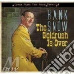 Hank Snow - The Goldrush Is Over cd