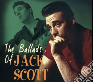 Jack Scott - The Ballads Of cd musicale di Jack Scott