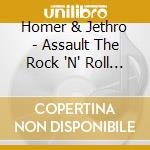 Homer & Jethro - Assault The Rock 'N' Roll Era