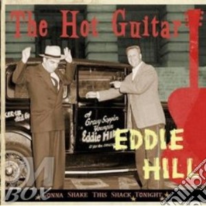 Eddie Hill - The Hot Guitar cd musicale di HILL EDDIE