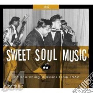 Sweet Soul Music: 28 Scorching Classic 1962 cd musicale di V.a. sweet soul musi