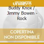 Buddy Knox / Jimmy Bowen - Rock cd