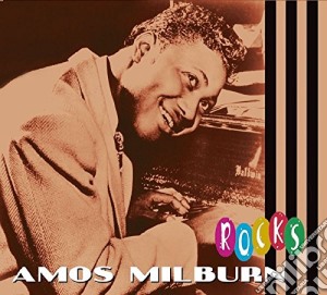 Amos Milburn - Rocks cd musicale di MILBURN AMOS