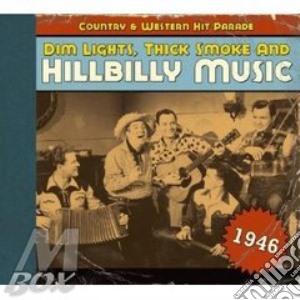 V.A.Hillbilly Music - Country Western Hitp.1946 cd musicale di AA.VV.