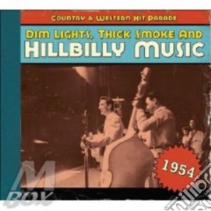 Hillbilly Music: Country & Western Hit Parade 1954 / Various cd musicale di AA.VV.