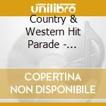 Country & Western Hit Parade - Hillbilly Music 1958