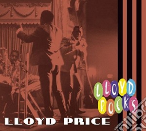 Lloyd Price - Lloyd Rocks cd musicale di Lloyd Price