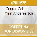 Gunter Gabriel - Mein Anderes Ich cd musicale di Gunter Gabriel