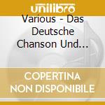 Various - Das Deutsche Chanson Und Seine Geschichte(N) Teil1 (3 Cd) cd musicale