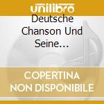Deutsche Chanson Und Seine Geschichte(n) Teil 3 (Das) / Various (3 Cd) cd