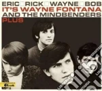 Wayne Fontana & The Mindbenders - Eric, Rick, Wayne And Bob - It's Wayne Fontana And The Mindbenders Plus cd