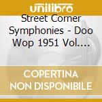 Street Corner Symphonies - Doo Wop 1951 Vol. 3 cd
