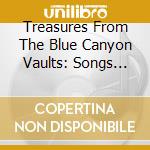 Treasures From The Blue Canyon Vaults: Songs And Singers From New Mexico And Beyond / Various cd