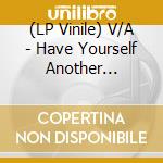 (LP Vinile) V/A - Have Yourself Another Swingin  Little Ch vinile