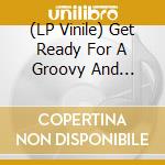 (LP Vinile) Get Ready For A Groovy And Bluesy Christmas / Various vinile