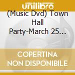(Music Dvd) Town Hall Party-March 25 1959 cd musicale di Artisti Vari