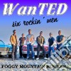 Foggy Mountain Rockers - Wanted - Six Rockin Men cd