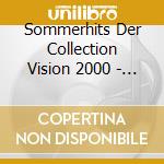 Sommerhits Der Collection Vision 2000 - 'Mungo Jerry, Chubby Checker, Eddie Cochr' cd