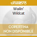 Wailin' Wildcat cd