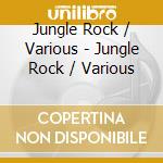 Jungle Rock / Various - Jungle Rock / Various cd