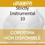 Strictly Instrumental 10 cd musicale