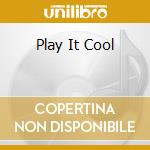 Play It Cool cd musicale