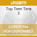 Top Teen Time 3 cd