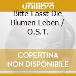 Bitte Lasst Die Blumen Leben / O.S.T. cd