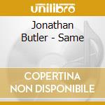 Jonathan Butler - Same cd