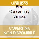 Fiori Concertati / Various cd