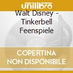 Walt Disney - Tinkerbell Feenspiele cd musicale di Walt Disney