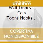 Walt Disney - Cars Toons-Hooks Unglaubliche Geschichten cd