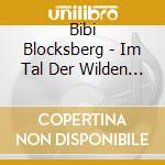Bibi Blocksberg - Im Tal Der Wilden Hexen (2 Cd) cd