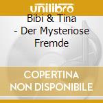 Bibi & Tina - Der Mysteriose Fremde cd
